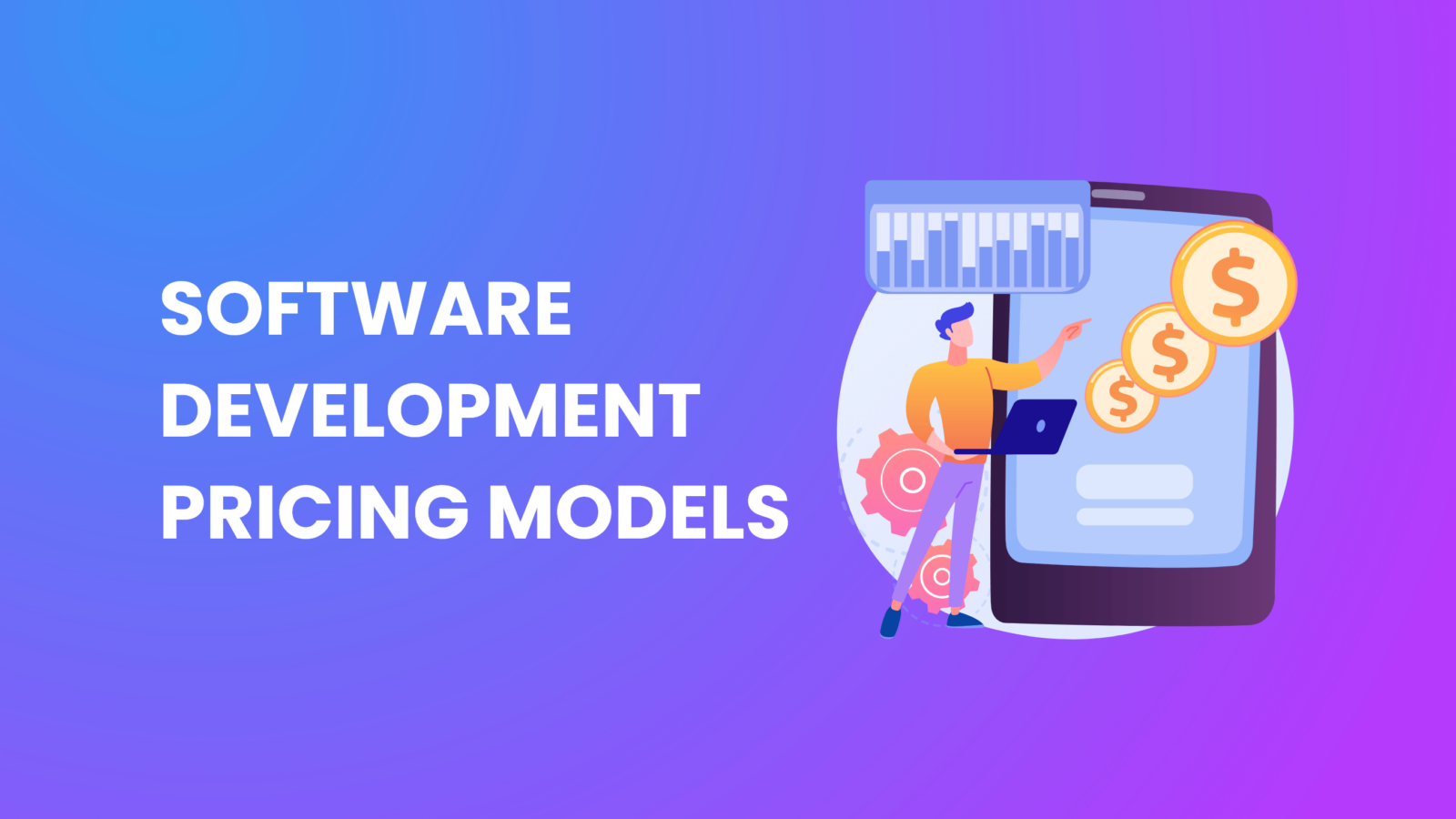 Software Development Pricing Models