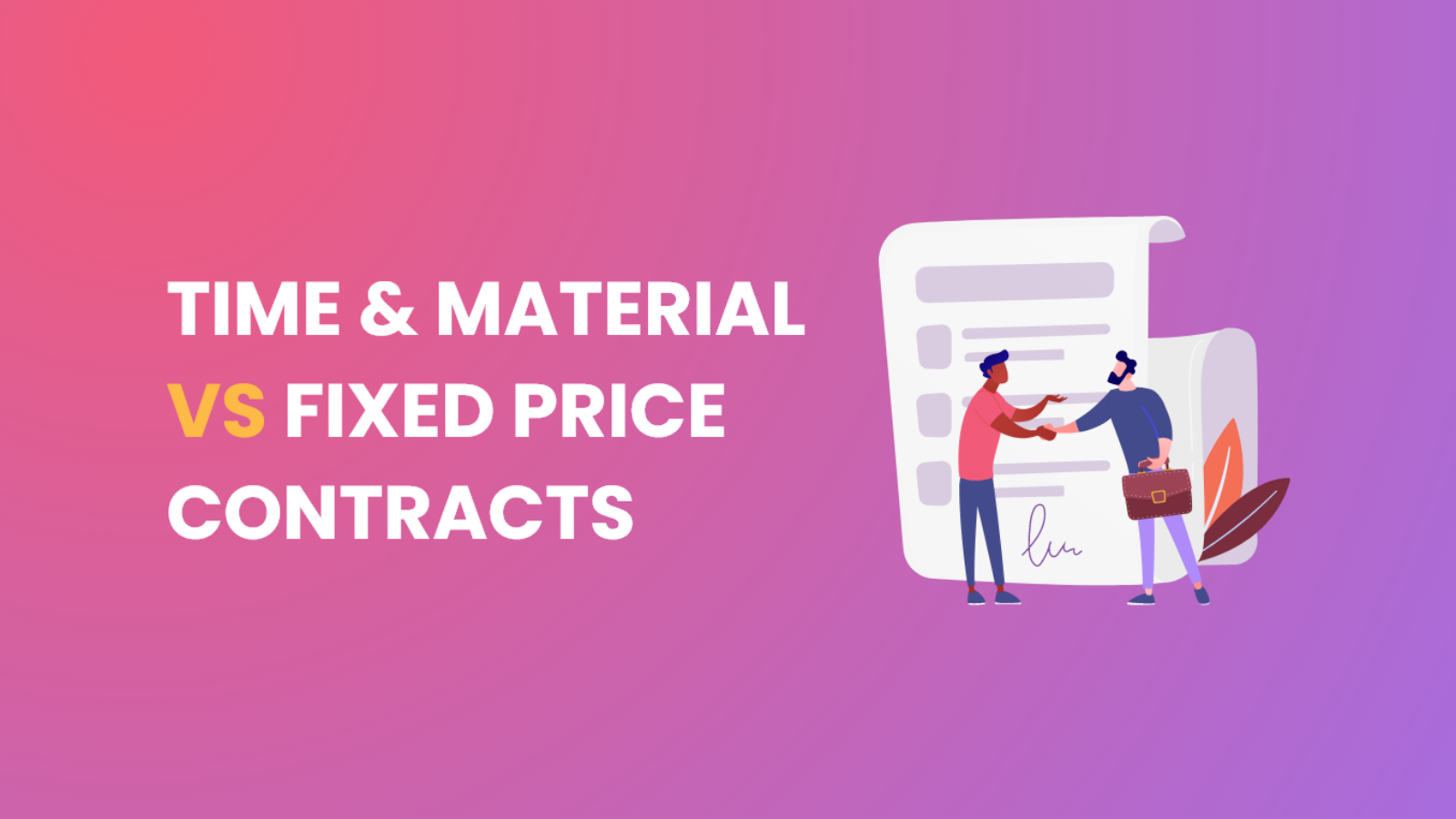 Time and Material vs Fixed Price Contracts Treinetic pvt ltd